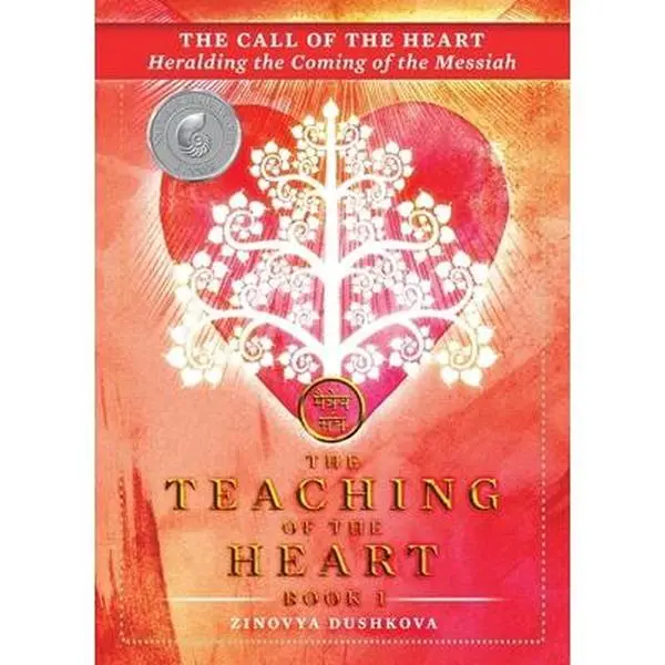 USED-The Call of the Heart: Heralding the Coming of the Messiah by Dushkova, Zinovya (Paperback)