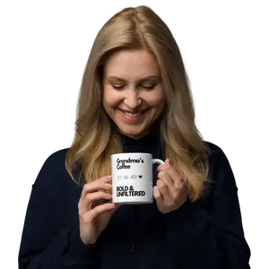 Grandma's Coffee: BOLD & UNFILTERED MUG