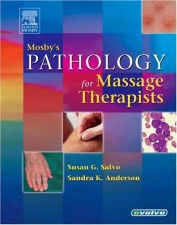 USED Book - Mosby's Pathology for Massage Therapists: Mosby's Pathology for Massage Therapists by Susan G. Salvo (Hardcover) - english