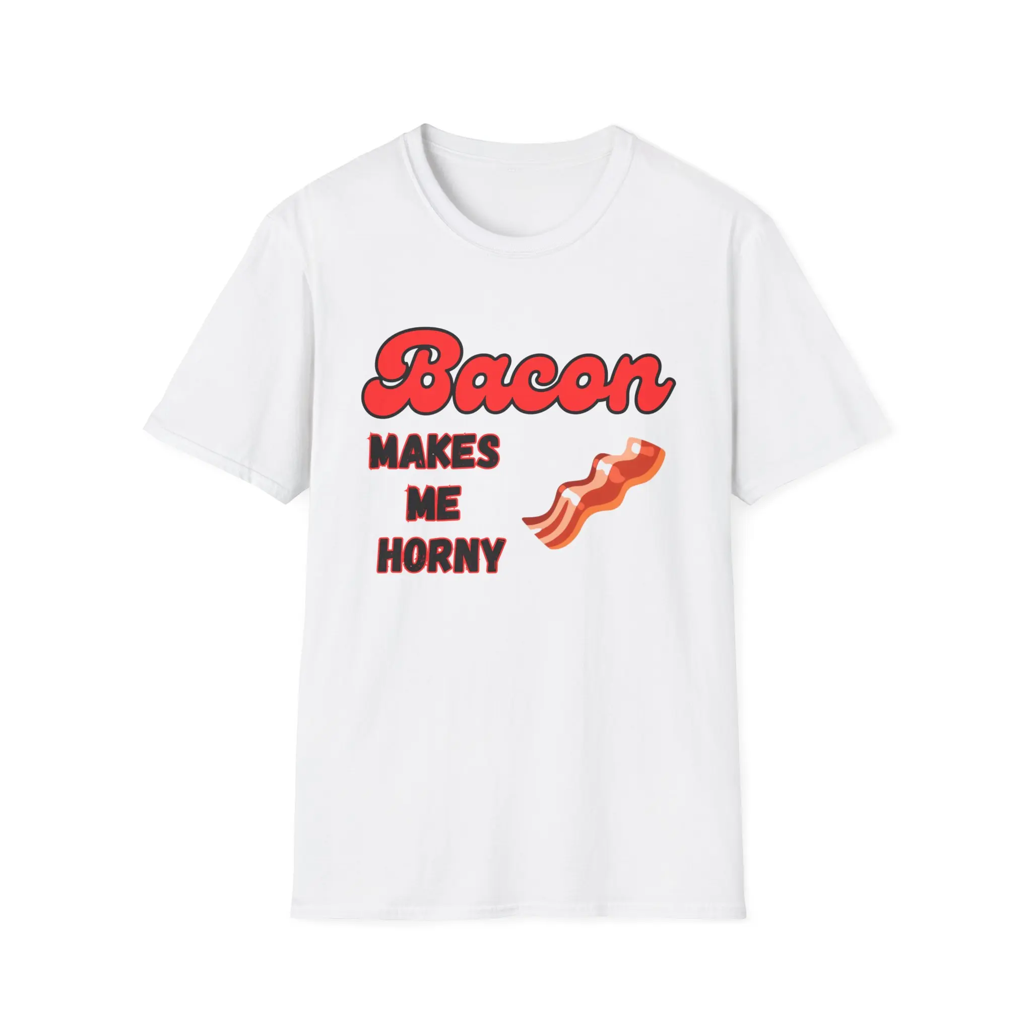Funny Bacon T-Shirt, Humorous Gift for Bacon Lovers, Foodie Apparel, Quirky Tee, Casual Wear, Birthday Present