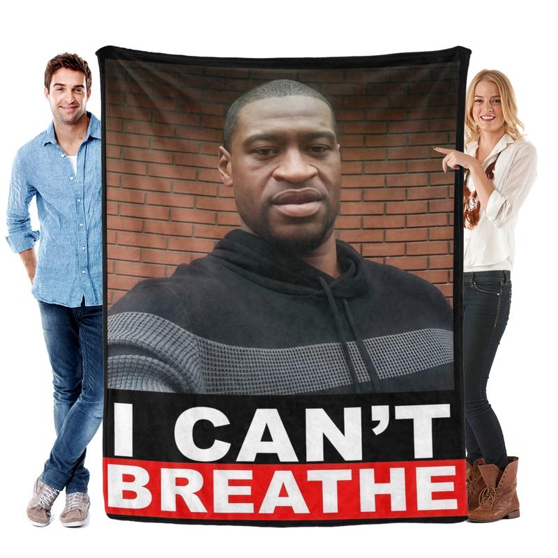 I Can'T Breathe Blankets Life Is Priceless Respect Each Other Love And Peace Soft And Warm Blanket Smooth And Light Weight çOk Fonksiyonel Battaniye