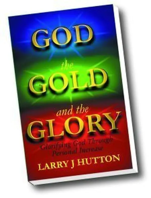 USED-God, The Gold, and The Glory : Glorifying God Through Personal Increase by Larry Hulton (Paperback)