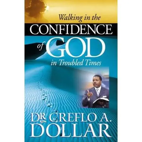 USED-Walking in the Confidence of God in Troubled Times by Dollar (Paperback)