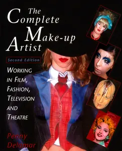 USED-The Complete Make-Up Artist, Second Edition: Working in Film, Fashion, Television and Theatre by Delamar, Penny (Paperback)