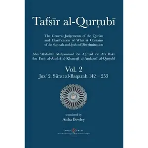Tafsir al-Qurtubi – Vol. 2: Surat al-Baqarah 142 – 253