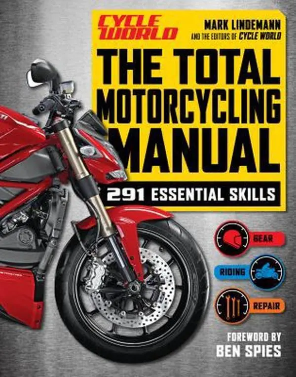 USED Book - The Total Motorcycling Manual (Cycle World): 291 Skills You Need by Mark Lindemann (Hardcover) - english