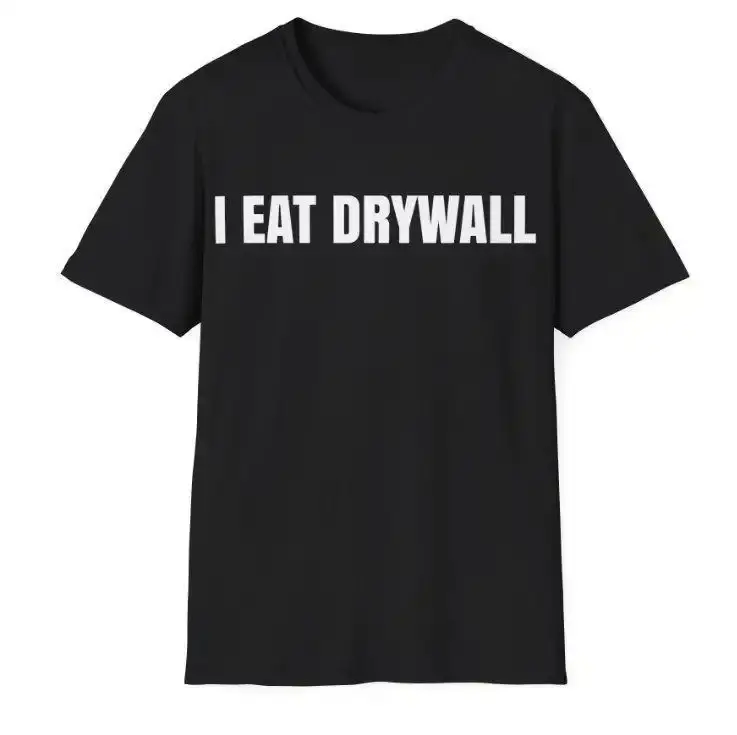 Men's T-Shirt featuring 'I Eat Drywall' Funny Meme Text Print, Casual Short Sleeve Round Neck Top for All Seasons, 3Xl, Cotton