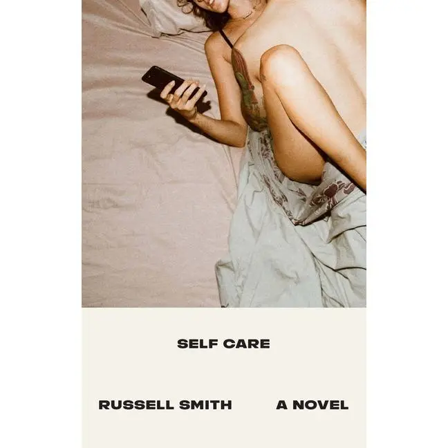 Self Care -- Russell Smith - Paperback