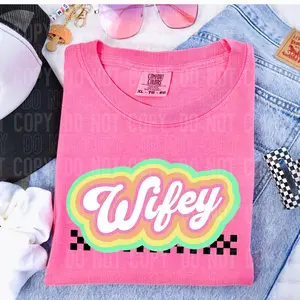Wifey DTF Transfers - THIS IS NOT A SHIRT