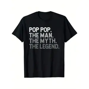 POP-POP The Man The Myth The Legend Fathers Day Funny POPPOP T-Shirt, 100% Cotton Father Dad T-Shirts For Men Women, 180g, Round Neck, Black