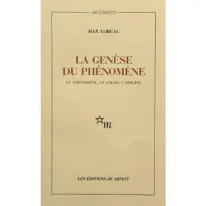 USED-La Genèse du phénomène le phénomène, le logos, l'origine by Max Loreau (Paperback)
