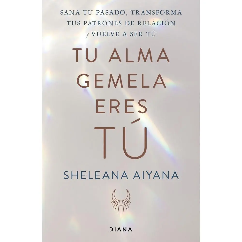 USED-Tu Alma Gemela Eres Tú by Aiyana, Sheleana (Paperback)