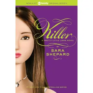 Pretty Little Liars #6: Killer (Pretty Little Liars: Volume Number 6) by Sara Shepard [Paperback Book]