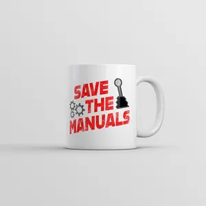 Save The Manuals Mug Funny Car Mechanic Coffee Cup - 11oz Funny Coffee Mugs Ceramic Printed Drinkware Cup