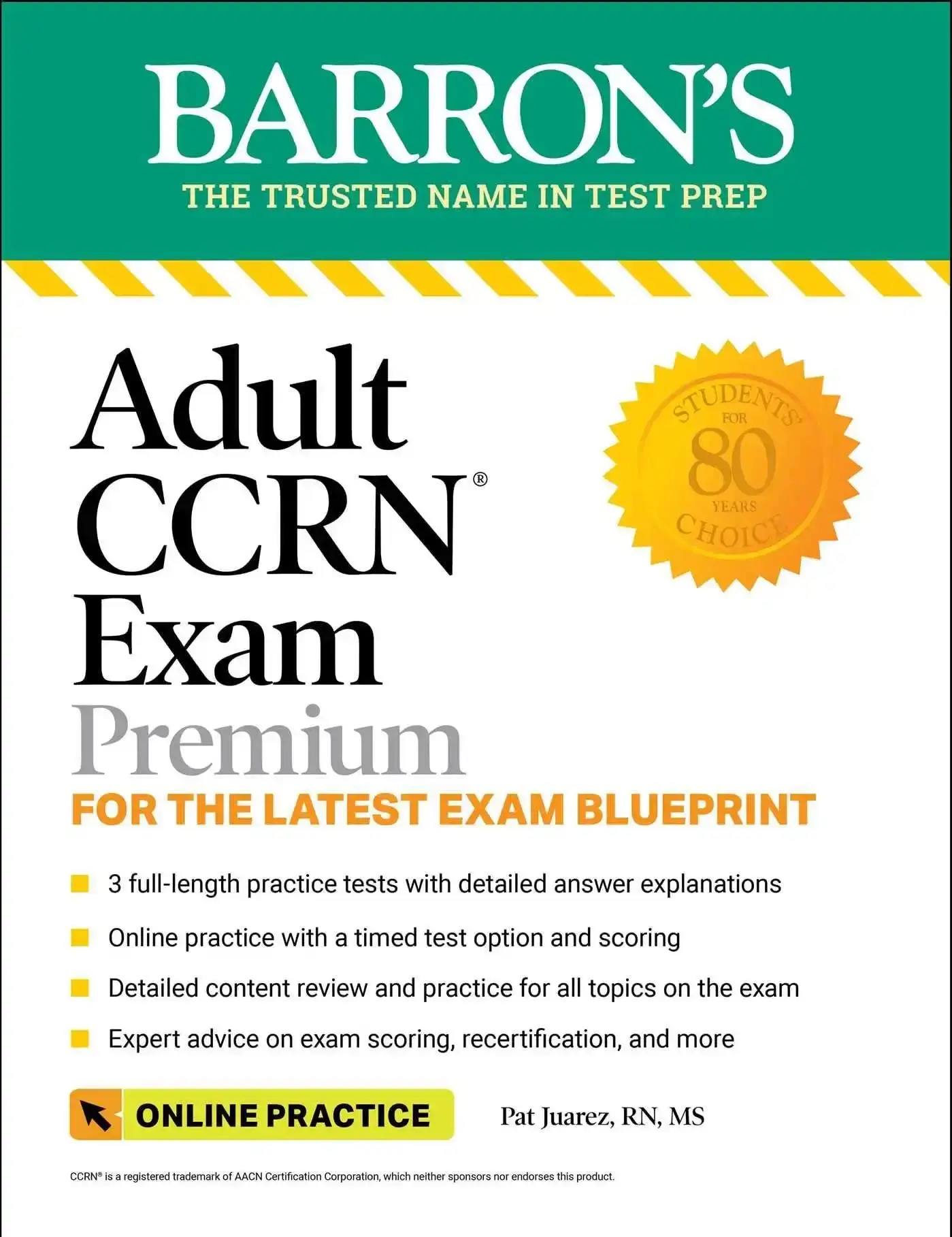 Adult Ccrn Exam Premium: Study Guide for the Latest Exam Blueprint, Includes 3 Practice Tests, Comprehensive Review, and on the internet Study Prep -- Barron's Educational Series - Paperback