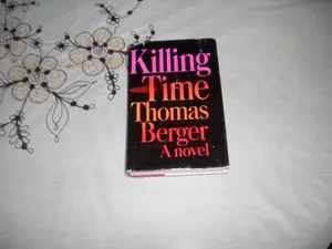 USED-KILLING TIME by Thomas Berger (Hardcover)