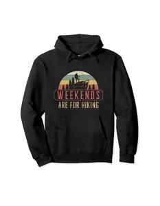 WEEKENDS ARE FOR HIKING Shirts, Hoodie