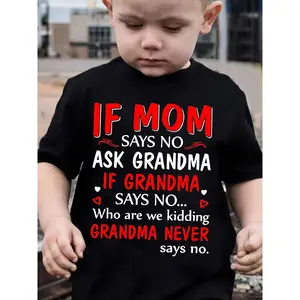 Boys' Fashion Kids T-Shirt "If Mom Says No Ask Grandma" Letter Print Cute Short Sleeve Tee Versatile Casual Top