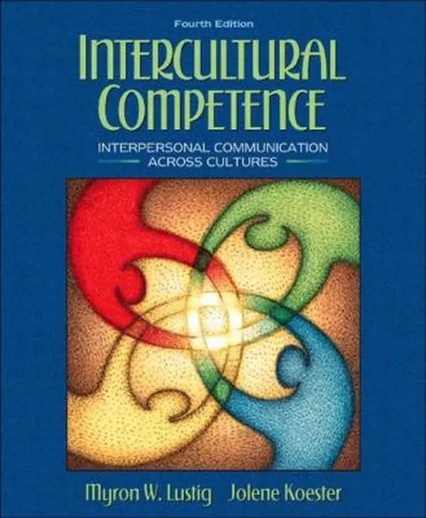USED-Intercultural Competence: Interpersonal Communication Across Cultures (4th Edition) by Myron W. Lustig (Paperback)
