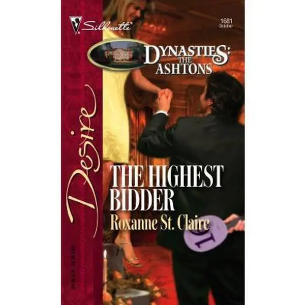 USED Book - The Highest Bidder (Dynasties: The Ashtons, 10) by Roxanne St. Claire (Unknown) - english