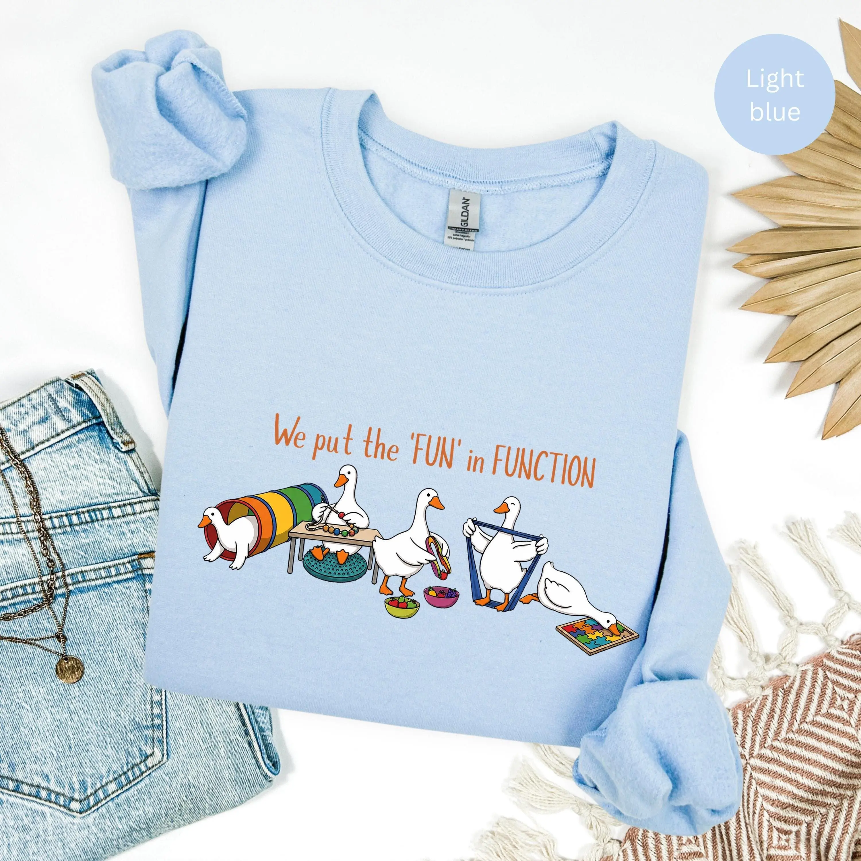 Funny Occupational Therapy T-Shirt & Sweatshirt, Funny OT Shirt, OT Shirt, Occupational Therapist Gift, OT Crewneck for Women, Therapy Appreciation