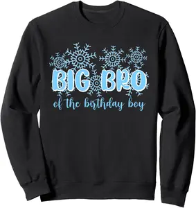 Big Bro Of The Birthday Boy Winter Onederland 1st Birthday Sweatshirt