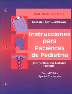 USED-Instrucciones para Pacientes de Pediatria (Instructions for Pediatric Patients) by Barton D. Schmitt MD (Paperback)