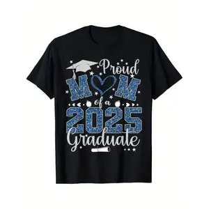 [100% Cotton] Proud Mom of a 2025 Graduate T-Shirt, 100% Cotton, Casual Crew Neck, High Stretch Knit Fabric, All-Season Regular Fit with Printed Design for Adults