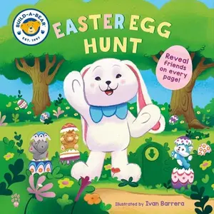 Build-A-Bear: Easter Egg Hunt -- Build-A-Bear Workshop, Board Book