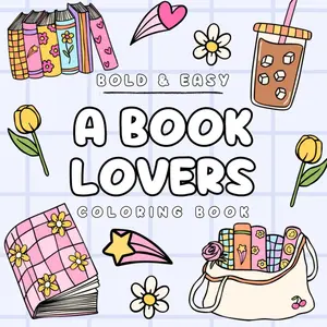 A Book Lovers Coloring Book, 30 Bold And Easy Bookish Coloring Pages For Teens And Adults - Paperback