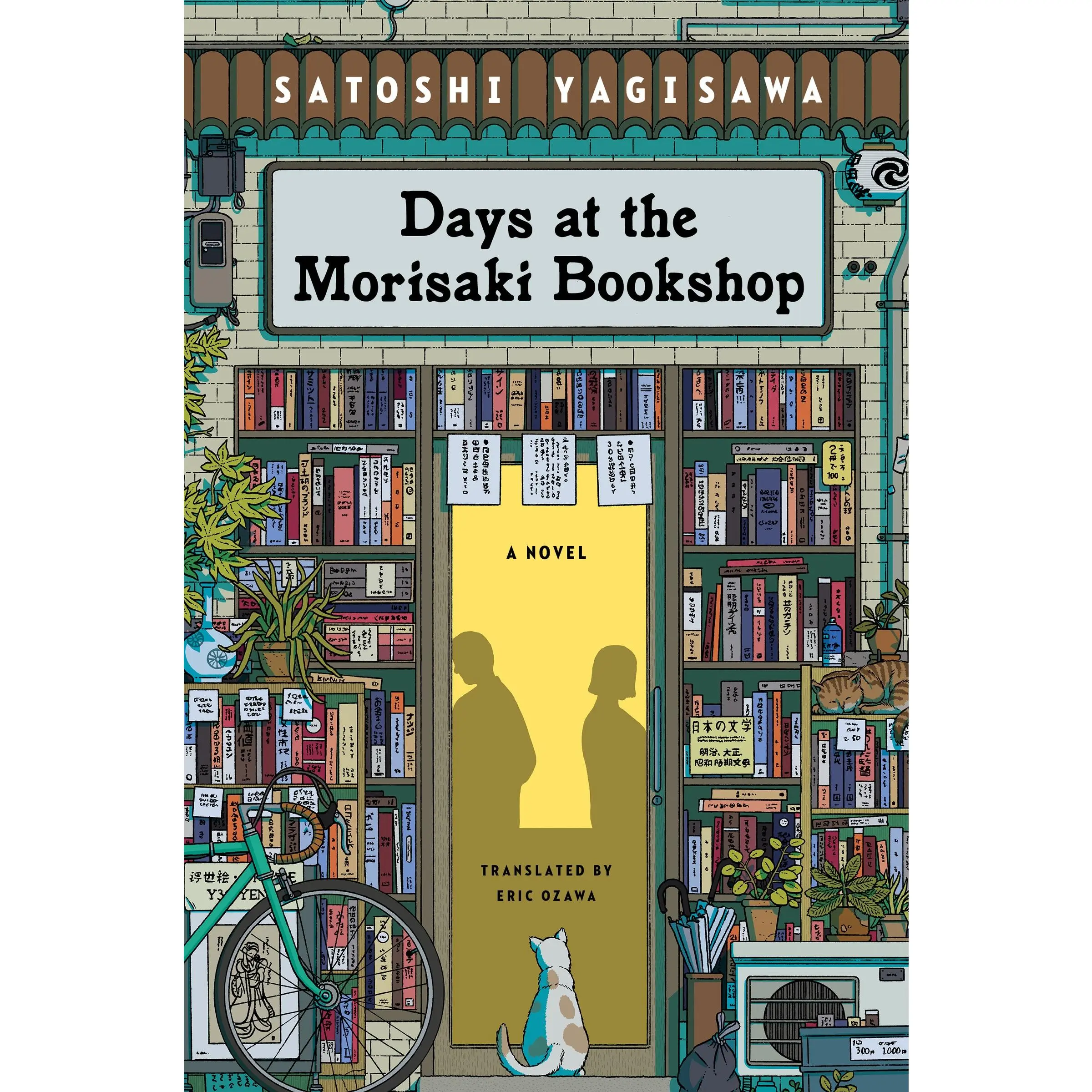 Days at the Morisaki Bookshop: A Novel by Satoshi Yagisawa||Eric Ozawa [Paperback Book]