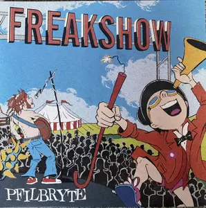 Pfilbryte - Freakshow (Vinyl)
