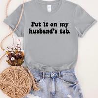 Put It On My Husbands Tab