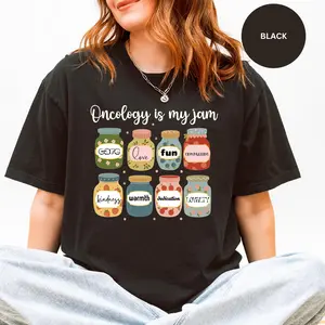Oncology is My Jam  Shirt,  Oncology Nurse T Shirt ,Cancer Care Team Tee, Oncologist Gift Cotton Top Tshirt Unisex