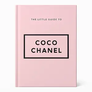 The Little Guide to Coco Chanel: Style to Live By (Little Books of Fashion) Hardcover