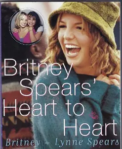 USED-Britney spears' Heart to Heart by Britney and Lynne spears (Paperback)