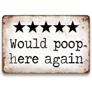 Would Poop Here Again Bathroom Sign - Funny Metal Signs Wall Decor, Vintage Metal Sign for Bathroom, Restroom, Farmhouse, Toilet Wall Decor Art, Cool Gifts for Men Women, 12 x 8 inch