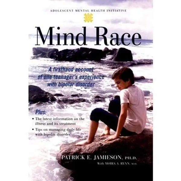 USED-Mind Race: A Firsthand Account of One Teenager's Experience with Bipolar Disorder (Adolescent Mental Health Initiative) by Patrick E. Jamieson (Hardcover)