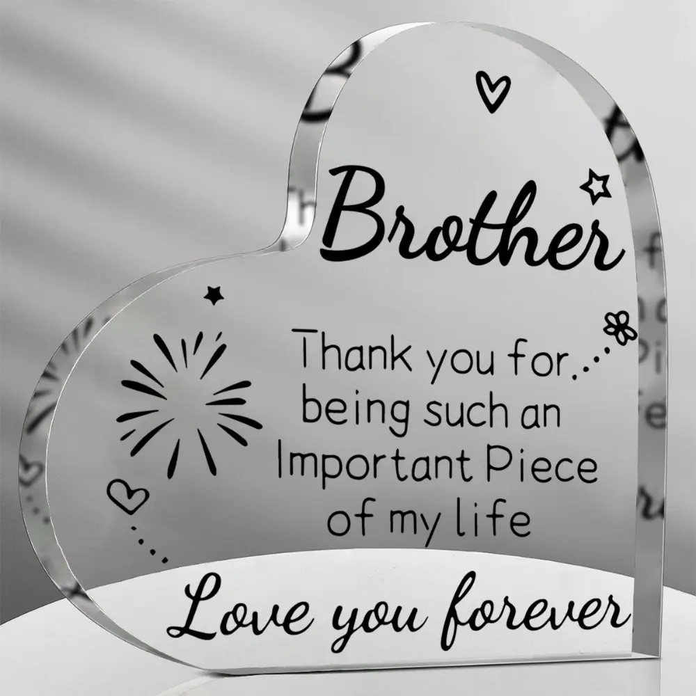 Brother Acrylic Plaque with Heart-Shaped Saying - Acrylic Desktop Decoration, Indoor Display, Desk Decor for Wedding, Birthday, Holiday Gifting