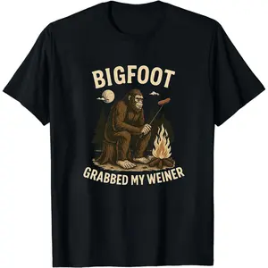 Bigfoot Grabbed My Weiner Shirt, Campfire Shirt, Sasquatch T-Shirt, Bigfoot Shirts, National Forests, Camping Shirt, Appalachia Shirt, Silly