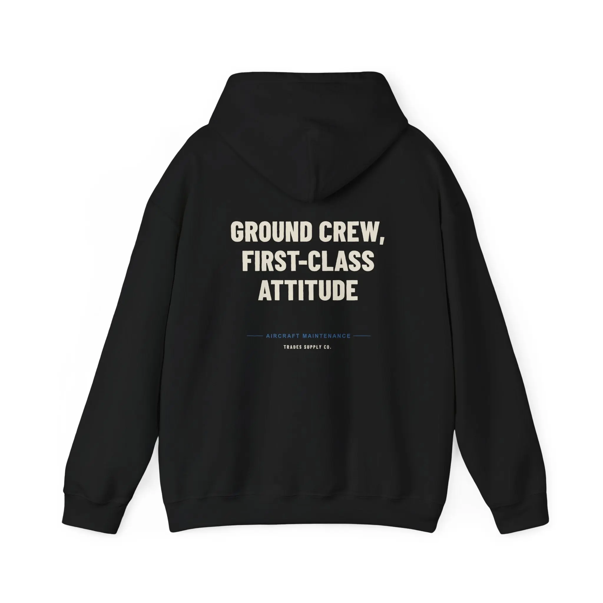 Ground Crew, First-Class Attitude — Funny Aircraft Mechanic Hoodie