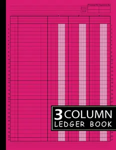 3 Column Ledger Book: Large Simple Three Column for Bookkeeping and Accounting | Log Book for Small Business and Personal Finance