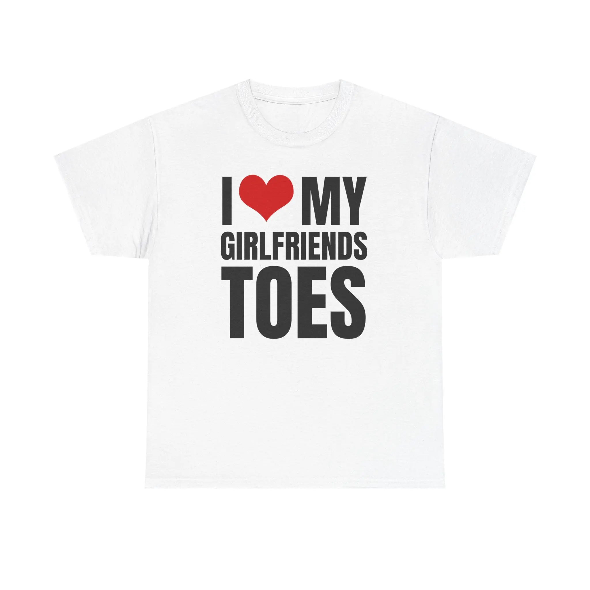 I HEART MY GIRLFRIENDS TOES Unisex Heavy Cotton Tee - Funny - GF - BF - feet - gift for men and women Casual