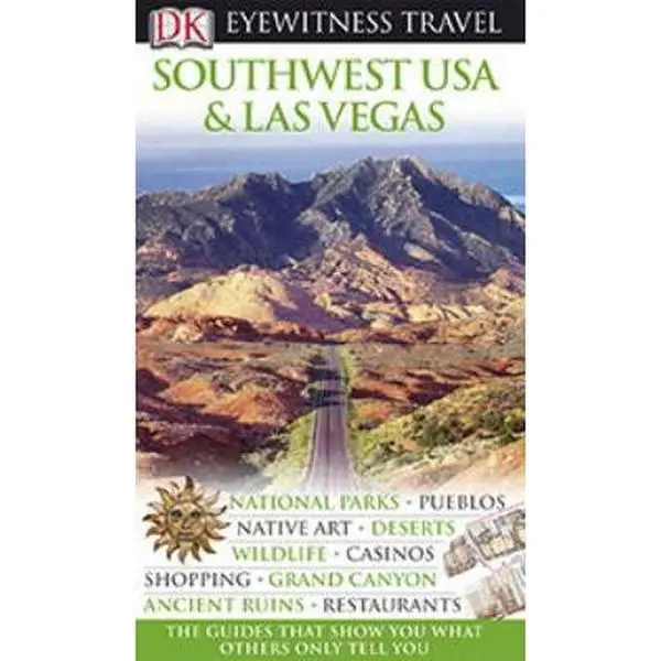 USED-DK Eyewitness Travel Guide: Southwest USA & Las Vegas by DK Publishing (Paperback)