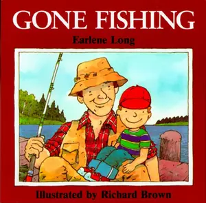 USED-Gone Fishing by Long, Earlene R. (Paperback)