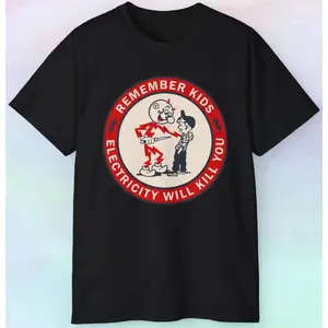 Men's Vintage Electric Safety Warning Graphic T-Shirt Retro Reddy Kilowatt Style Humorous Quote Casual Black Cotton Short Sleeve Crew Neck Top Unique Edison Character Outfit
