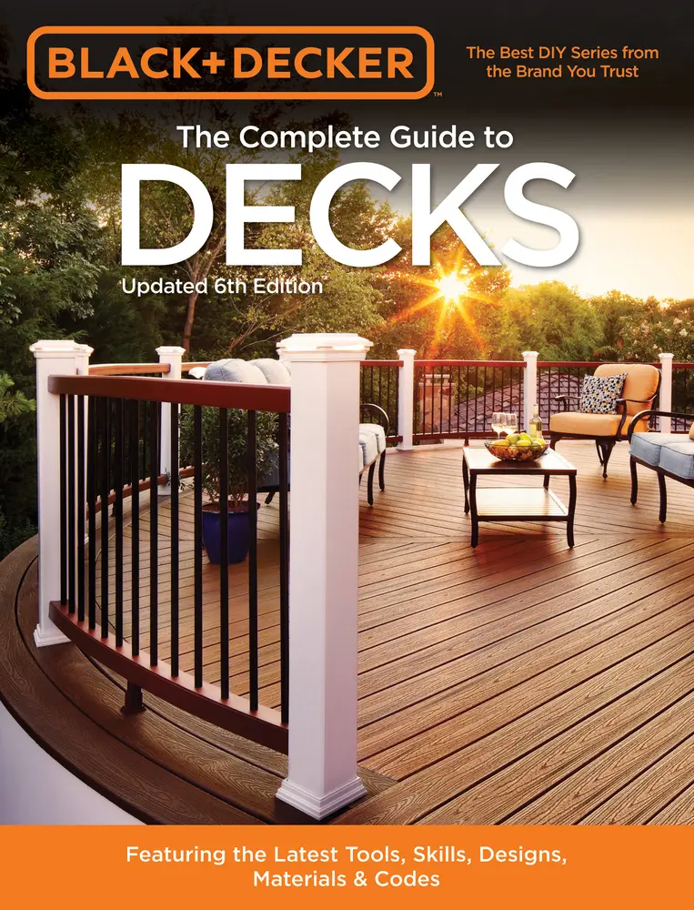 USED Book - Black & Decker the Complete Guide to Decks 6th Edition: Featuring the Latest Tools, Skills, Designs, Materials & Codes by Editors of Cool Springs Press (Paperback) - english