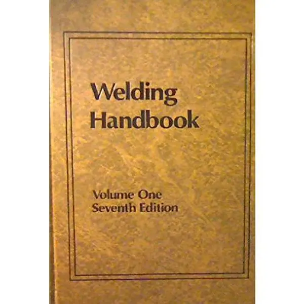 USED-Welding Handbook: Fundamentals of Welding by American Welding Society (Hardcover)
