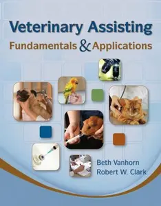 USED-Veterinary Assisting Fundamentals & Applications by Vanhorn, Beth (Hardcover)