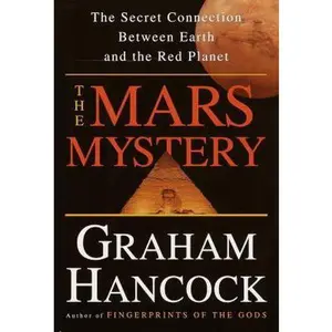 USED-The Mars Mystery: The Secret Connection Between Earth and the Red Planet by Graham Hancock (Hardcover)